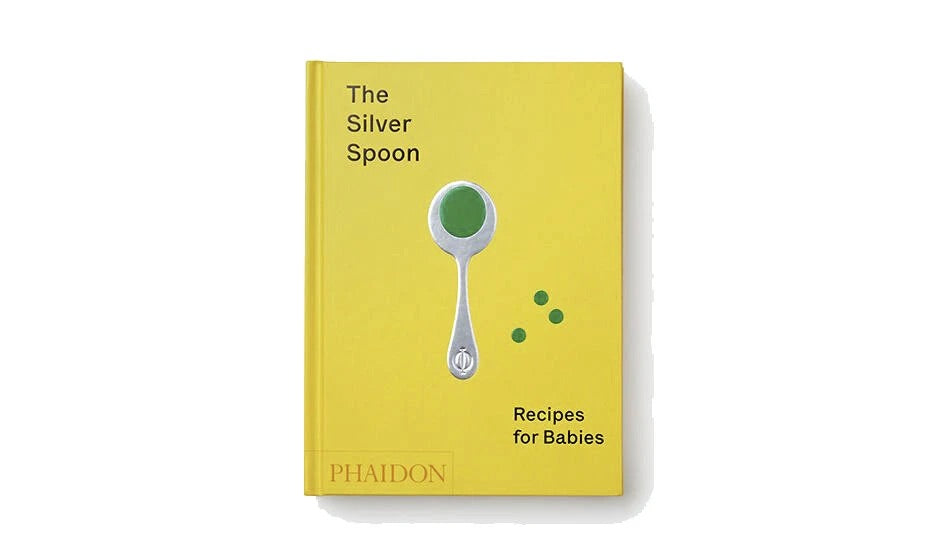 Recipes for Babies: The Silver Spoon